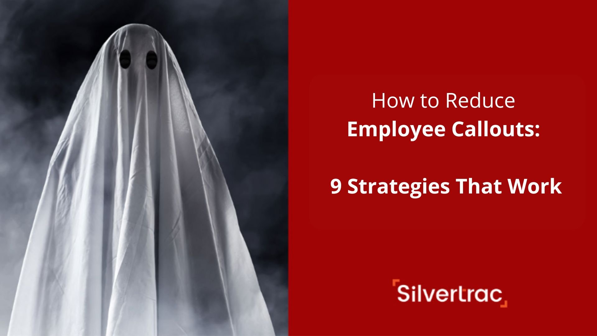 how-to-reduce-employee-callouts-9-strategies-that-work